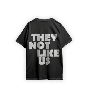 They not like us T-shirt